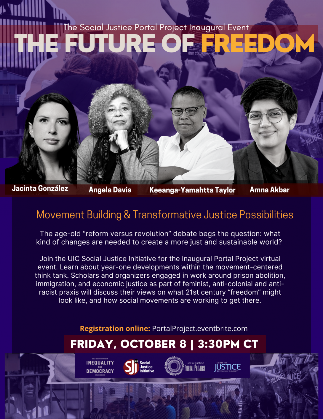 The Social Justice Portal Project Inaugural Event; The Future of Freedom